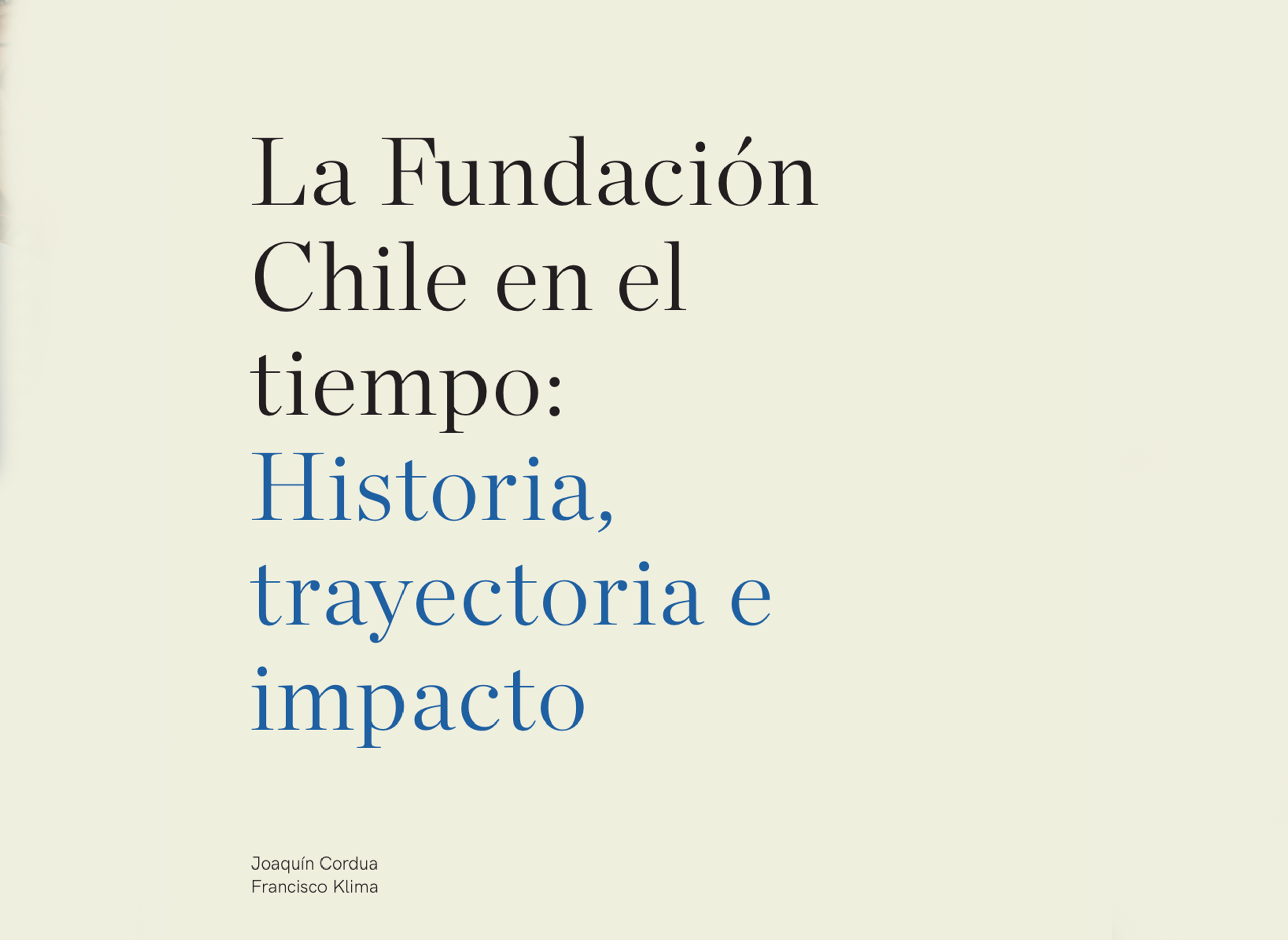 La Fundación Chile en el Tiempo: Historia, trayectoria e impacto.