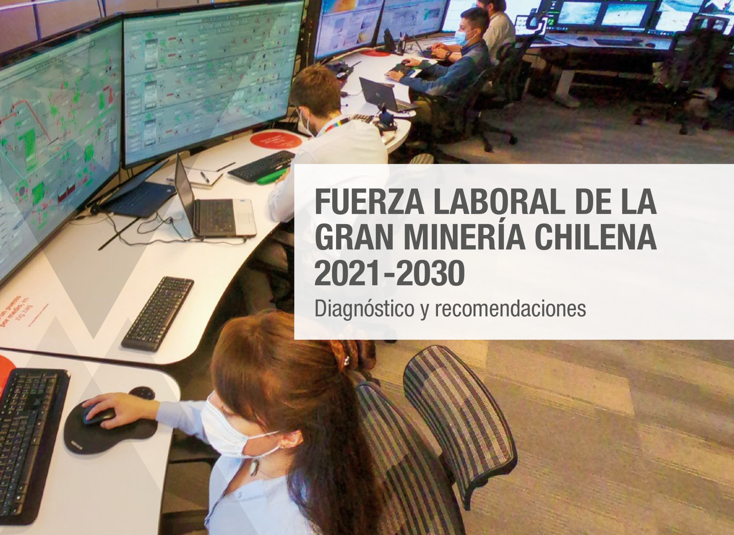 Estudio Fuerza Laboral de la Gran Minería Chilena 2021-2030