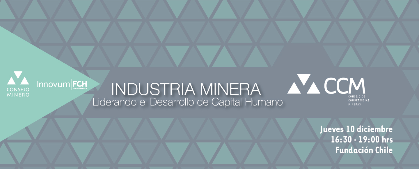 Seminario CCM:  Industria Minera lidera el desarrollo de Capital Humano