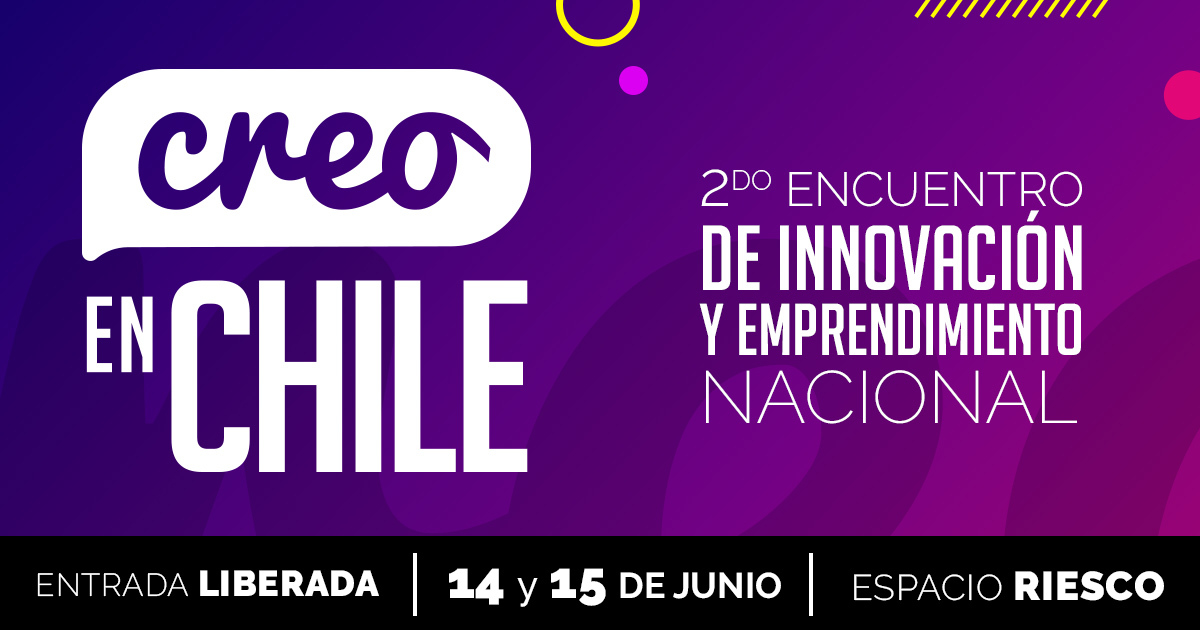 Sé parte de la experiencia FCh en el 2do encuentro de innovación y emprendimiento “Creo en Chile”