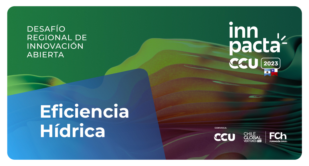 CCU busca las mejores startups para mejorar la eficiencia hídrica en sus operaciones