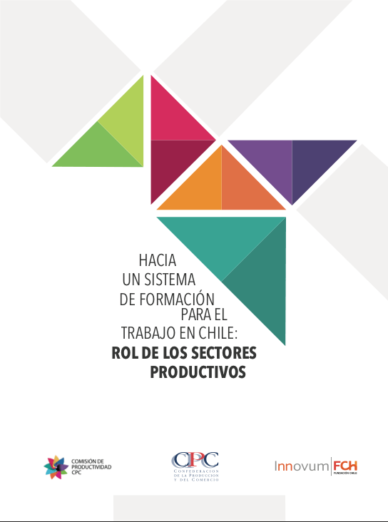 Hacia un Sistema de Formación para el Trabajo en Chile: Rol de los Sectores Productivos