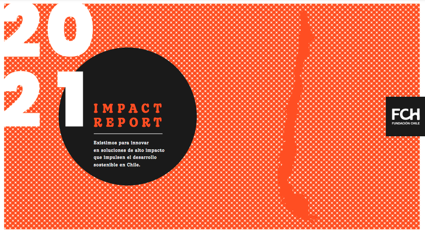 Impact Report Fundación Chile 2018-2021
