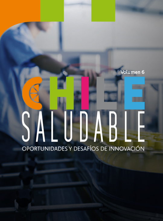 Estudio Chile Saludable VI «Industria de alimentos: hacia lo simple y natural»